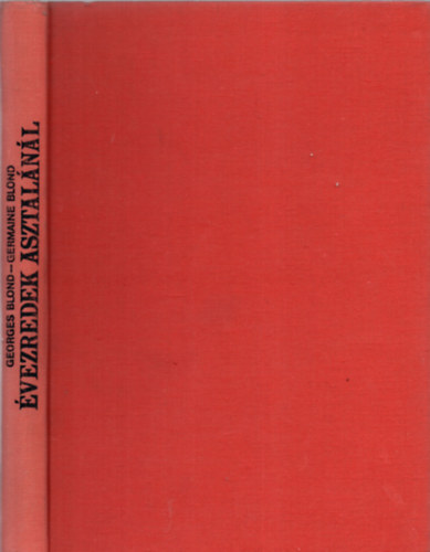 Georges s Germaine Blond - vezredek asztalnl