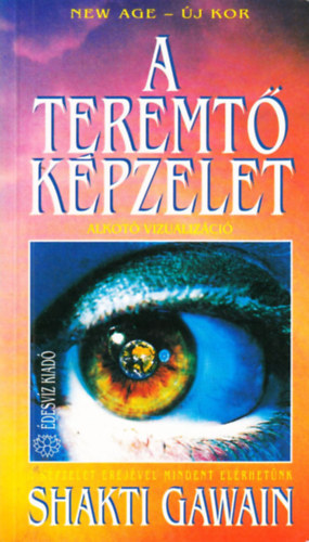 Shakti Gawain - A teremtő képzelet