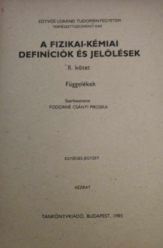 Fodorn Csnyi Piroska - A fizikai-kmiai defincik s jellsek II.
