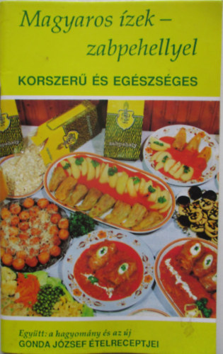 Gonda Jzsef - Magyaros zek - zabpehellyel
