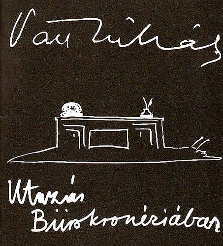 V�ci Mih�ly - Utaz�s B�rokron�zi�ban