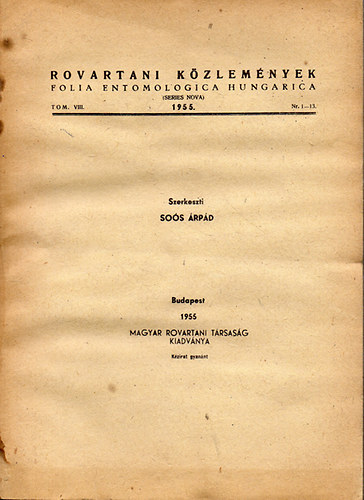 Sos rpd (szerk.) - Rovartani kzlemnyek - Folia Entomologica Hungarica 1955. Tomus VIII. Nr. 1-13. Teljes vfolyam.