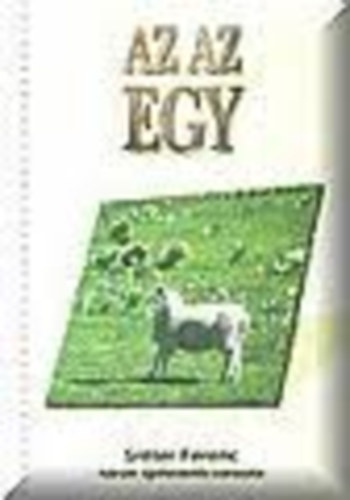 Srter Ferenc - Az az egy (Srter Ferenc hrom Igehirdets-sorozata)