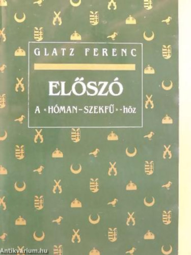 Glatz Ferenc - Előszó a ,, Hóman-Szekfű"-höz