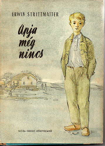 E. Strittmatter - Apja m�g nincs