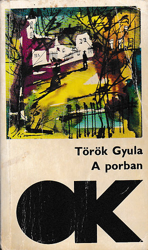T�r�k Gyula - A porban