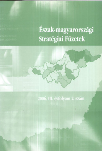 Bihall Tams, Francsics Lszl - szak-magyarorszgi Stratgiai Fzetek 2006. III. vfolyam 2. szm