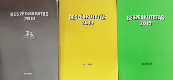 Gsy Mria (szerk.) - Beszdkutats 2015-2016-2017 (3 ktet)