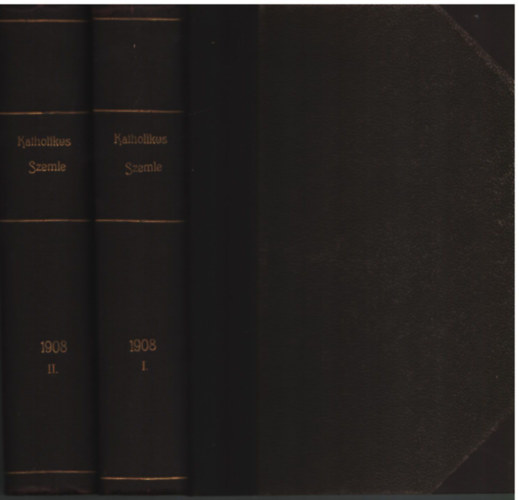Mihlyfy kos dr. - Katholikus szemle 1908 I-II. ktet , teljes vfolyam