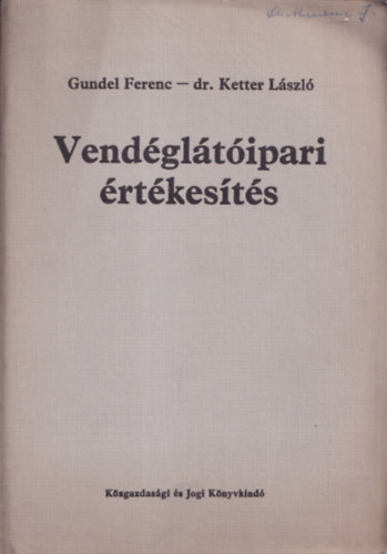 Gundel-Dr.Ketter - Vendéglátóipari értékesítés