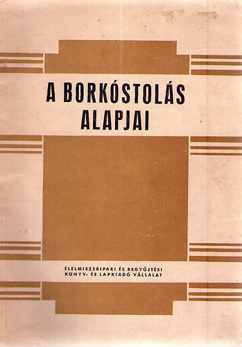 N. N. Prosztoszerdov - A bork�stol�s alapjai