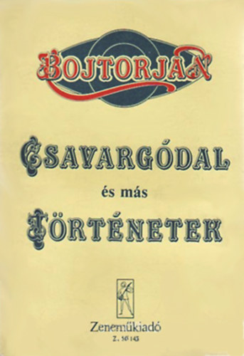 Csavargdal s ms trtnetek