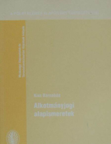 Kiss Barnabás - Alkotmányjogi alapismeretek
