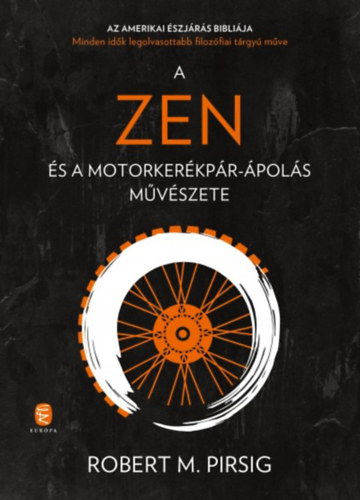 Pirsig, Robertm. - A zen s a motorkerkpr-pols mvszete