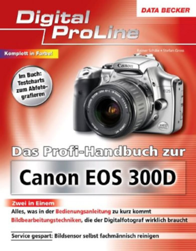 Das Profi-Handbuch zur Canon EOS 300 D