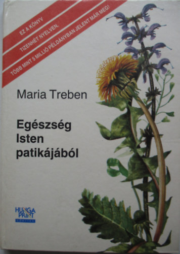Maria Treben - Egszsg Isten patikjbl