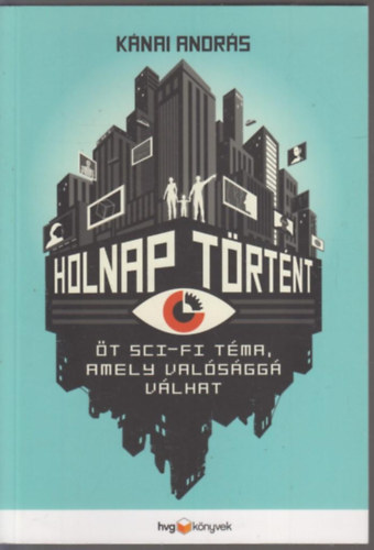 Kánai András - Holnap történt