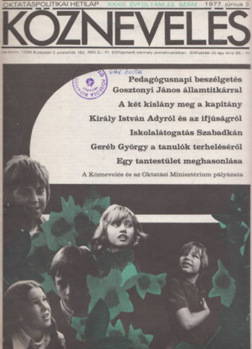 T�th L�szl� (f�szerk.) - K�znevel�s XXXIII. �vfolyam 22. sz�m (1977. j�nius 3.)