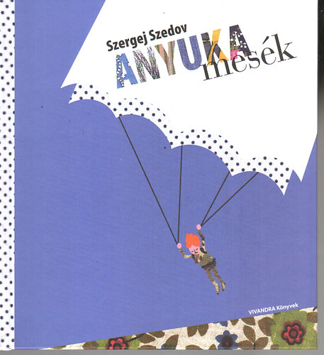 Szergej Szedov - Anyuka mesék