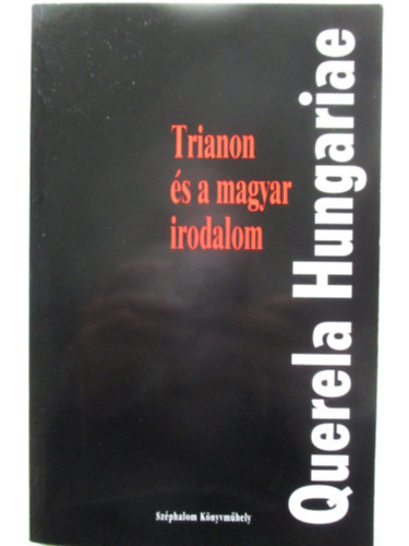 Pomog�ts B�la - Querela Hungariae-Trianon �s a magyar irodalom