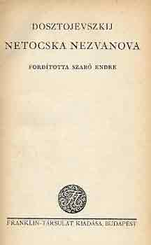 Fjodor Mihajlovics Dosztojevszkij - Netocska Nezvanova