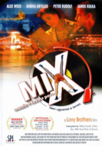 Alex Weed, Gryllus Dorka, Rudolf Péter - Mix, nem ugyanaz a lemez - Music - Love - Porn (1 DVD)