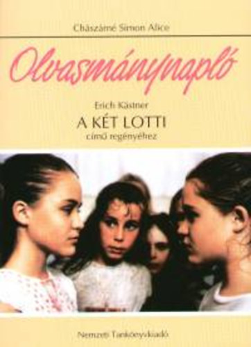 Ch�sz�rn� Simon Alice - Olvasm�nynapl� Erich K�stner A k�t Lotti c�m� reg�ny�hez