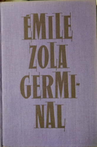 Émile Zola - Germinal