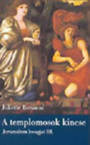 Juliette Benzoni - A templomosok kincse (Jeruzsálem lovagjai III.)