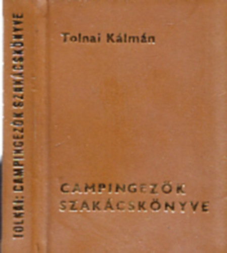 Tolnai K�lm�n - Campingez�k szak�csk�nyve minik�nyv