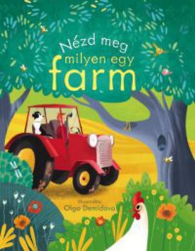 Anna Milbourne - N�zd meg milyen egy farm!
