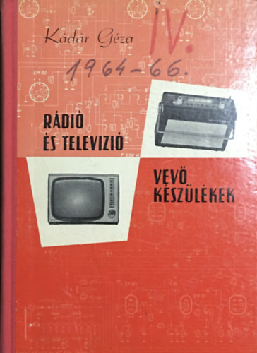 K�d�r G�za - R�di� �s telev�zi� vev�k�sz�l�kek 1964-1966