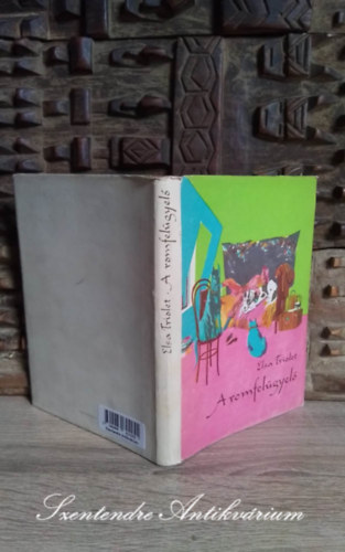 Elsa Triolet, Eckhardt Ilona (ford.) - A romfel�gyel� (L'Inspecteur des ruines) - Eckhardt Ilona ford�t�s�ban (Saj�t k�ppel!)