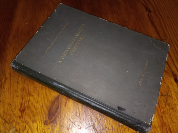 Több szerző - A gépkocsiszállítás üzemtana