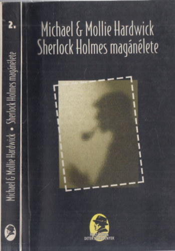 Michael & Mollie Hardwick - Sherlock Holmes mag�n�lete