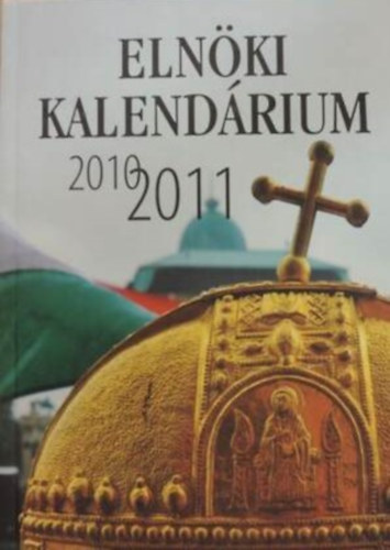 K Andrs, Szab Gyrgy Istvn - Elnki kalendrium 2010-2011