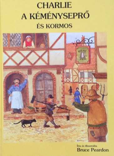 Bruce Peardon - Charlie a kmnysepr s kormos