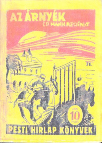 E. B. Mann - Az rnyk II. (Pesti Hrlap Knyvek) (reprint)