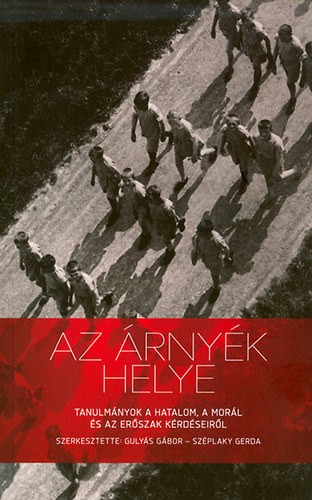 Az árnyék helye - Tanulmányok a hatalom, a morál és az erőszak kérdéseiről