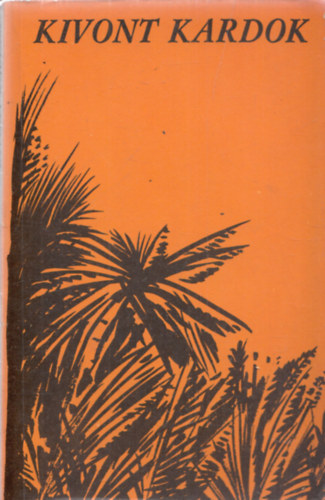 Eszes M�t� (szerk.) - Kivont kardok (vietnami elbesz�l�k)