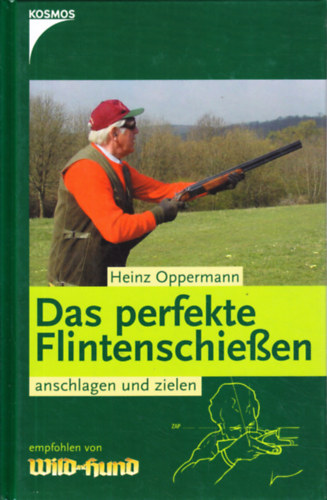 Heinz Oppermann - Das perfekte Flintenschie�en