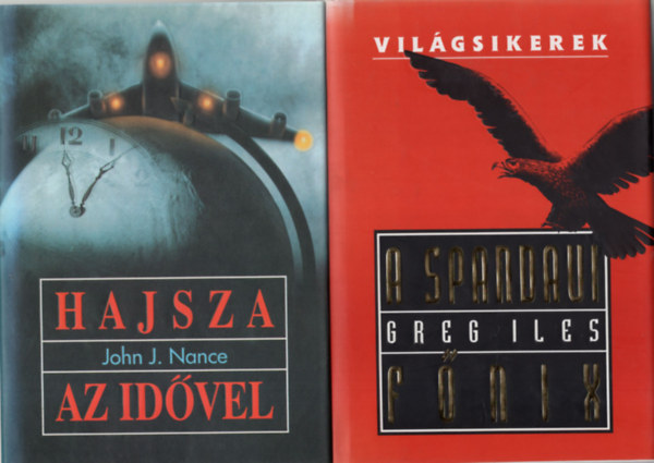 Greg Iles, John J. Nance - Hajsza az idvel - A spandaui fnix ( 2 db General Press regny  egytt )