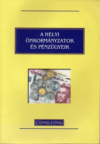 Kusztosn Nyitrai Edit (szerk.) - A helyi nkormnyzatok s pnzgyeik