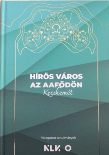 Hírös város az aafődön Kecskemét