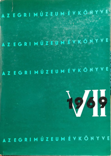 Bak� Ferenc, Dr. Korompai J�zsef - Az Egri M�zeum �vk�nyve VII. 1969