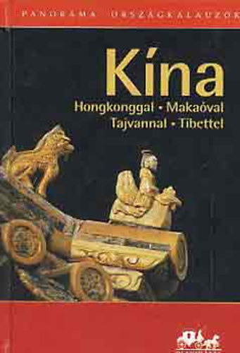 Polonyi Péter - Kína (Hongkonggal, Makaóval, Tajvannal, Tibettel)