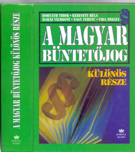 Horvth - Kereszty - Marzn - Nagy - Vida - A magyar bntetjog klns rsze