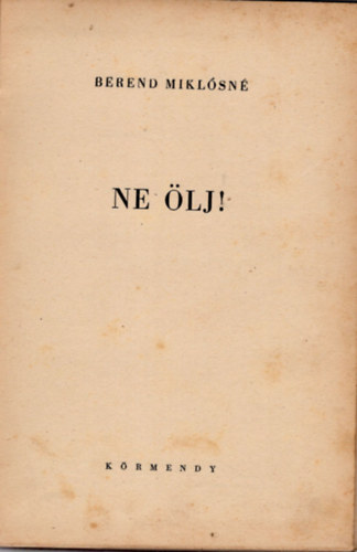 Berend Mikl�sn� - Ne �lj!