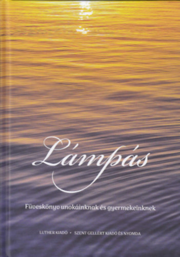 Lmps - Fvesknyv unokinknak s gyermekeinknek