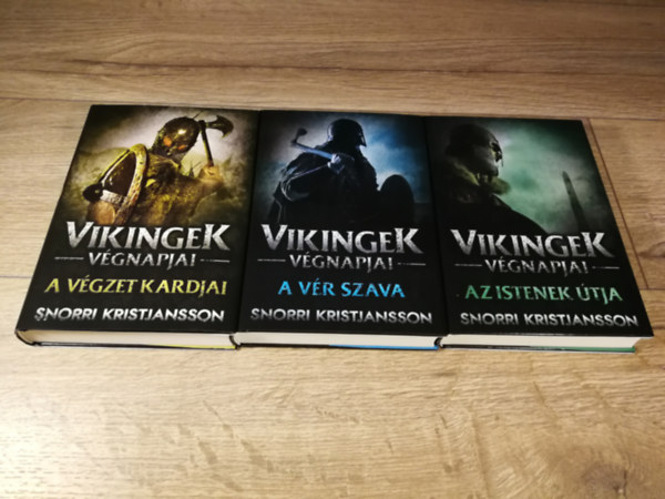 Snorri Kristjansson - Vikingek végnapjai 1-3. (A végzet kardjai, A vér szava, Az istenek útja)